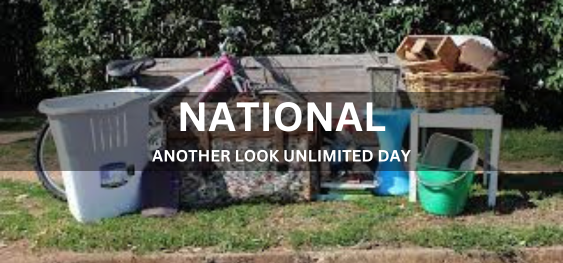 NATIONAL ANOTHER LOOK UNLIMITED DAY [नेशनल अदर लुक अनलिमिटेड डे]